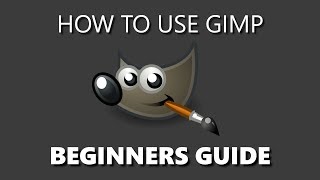 How to Use GIMP Beginners Guide [upl. by Nonnahsed]