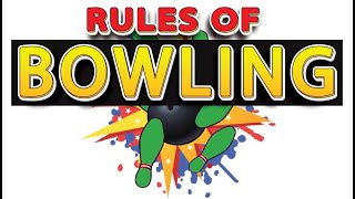 How to Play Bowling  Rules of Bowling EXPLAINED [upl. by Fabrianna483]