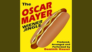 The Oscar Mayer Wiener Jingle [upl. by Bergeron]