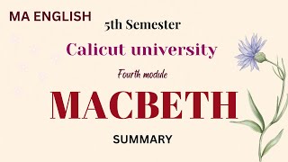 MACBETH  Calicut university  Appreciating Drama and Theatre  SUMMARY [upl. by Bound]