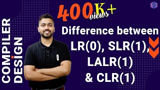 Lec16 Difference between LR0 SLR1 LALR1 amp CLR1 using Same example [upl. by Keligot897]