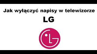 Jak szybko wyłączyć napisy w telewizorze marki LG [upl. by Esma]