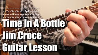 Time In A Bottle Jim Croce Guitar Lesson Tutorial [upl. by Dnumsed75]