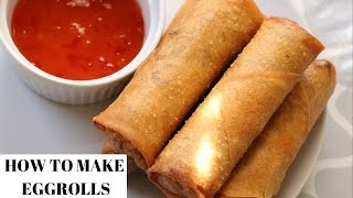 EGG ROLL RECIPE  HOW TO MAKE EGG ROLLS [upl. by Hardden]