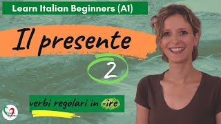 24 Learn Italian Beginners A1 The present tense pt 2 regular verbs in ire [upl. by Milicent756]