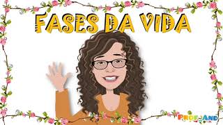 ✿FASES DA VIDA ✿ EDUCAÇÃO INFANTIL✿ [upl. by Dardani]