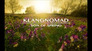 Klangnomad  Son of Spring [upl. by Laks]