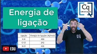 Termoquímica Energia de ligação [upl. by Kramlich]