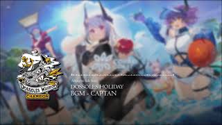 Arknights Dossoles Holiday  BGM Captan [upl. by Gnak596]