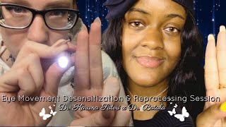 ASMR Eye Movement Desensitization amp Reprocessing Session  Dr Karuna x Dr Batala [upl. by Durwyn]