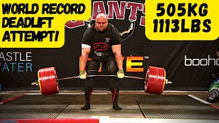 505KG  1113LBS  World Record DEADLIFT Attempt [upl. by Gregrory]