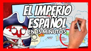 ❌ El IMPERIO ESPAÑOL en 15 minutos con MAPAS ❌ [upl. by Mackintosh]