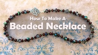 How To Bead A Necklace Bead Stringing [upl. by Maxama]