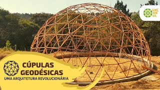 Cúpulas Geodésicas Uma Arquitetura Revolucionária [upl. by Faunia]