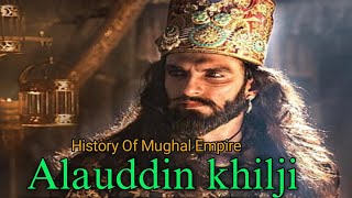 Alauddin Khilji ll History Of Mughal Empire [upl. by Yregram]