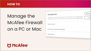 How to manage the McAfee Firewall on PC or Mac [upl. by Diane-Marie]