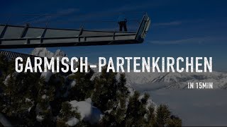 GarmischPartenkirchen in 15min [upl. by Nossah310]