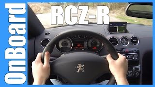 POV Peugeot RCZ R 270 HP FAST OnBoard Acceleration amp Sound [upl. by Hermann]