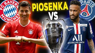 PIOSENKA  BAYERN VS PSG LEWANDOWSKI VS NEYMAR FINAŁ LIGI MISTRZÓW  QESEK [upl. by Ettenom]