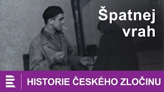 Historie českého zločinu Špatnej vrah [upl. by Assener141]