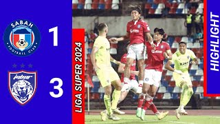 HIGHLIGHT  SABAH FC 1 VS 3 JDT  LIGA SUPER 2024 [upl. by Kreegar]