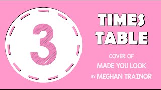 3 Times Table Song Made You Look by Meghan Trainor Laugh Along and Learn [upl. by Red]