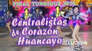 Centralistas de CorazonHuancayo Final Tundique 2019 [upl. by Hefter]