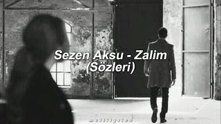 Sezen Aksu  Zalim Sözleri [upl. by Yeldah]