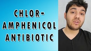 Chloramphenicol  Mechanism of action Side effects and Indications [upl. by Atnek148]