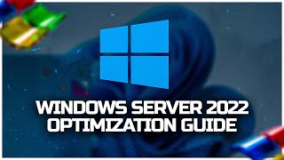 Windows Server 2022 Optimization [upl. by Ardnasal]