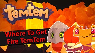 Where to Get Fire TemTem  TemTem Guide [upl. by Enymzaj]