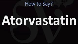 How to Pronounce Atorvastatin CORRECTLY [upl. by Feeney]