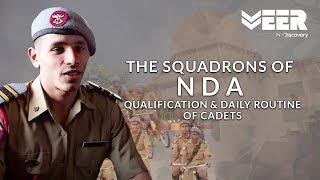 NDAs Qualification Process amp Cadets Daily Routine  Squadrons of NDA  Veer By Discovery [upl. by Amliv985]