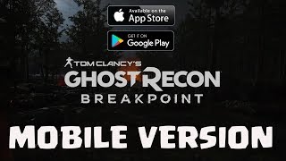 Ghost Recon Breakpoint Mobile  Android and iOS [upl. by Grizelda]