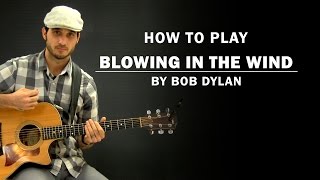 Blowing In The Wind Bob Dylan  How To Play  Beginner Guitar Lesson [upl. by Lamberto]