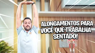 ALONGAMENTO PARA REALIZAR NO TRABALHO  GINÁSTICA LABORAL  Fisioprev com Guilherme Stellbrink [upl. by Theadora456]