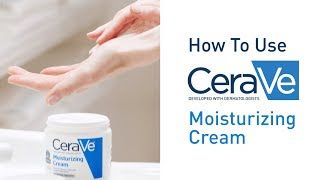 How To Use CeraVe Moisturizing Cream [upl. by Culbert]