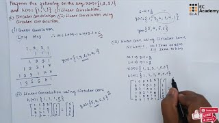 DSP35 Problem on linear convolution and circular convolution in dsp  EC Academy [upl. by Yelra320]