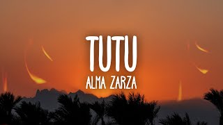 Alma Zarza  Tutu Lyrics tutututu tutututu tiktok song [upl. by Wilinski743]