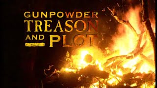 Gunpowder Treason and Plot  Documentary C4 2001 [upl. by Ecyac]