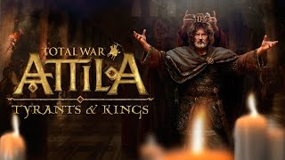 Total War ATTILA – Tyrants and Kings Edition – Official Trailer [upl. by Scever]