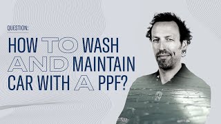 The Detailing Guru How to wash amp maintain car with PPF [upl. by Marbut]