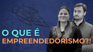 O que é Empreendedorismo O Conceito de Empreendedorismo  EP 19 [upl. by Aikym]