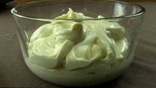 Homemade Mayonnaise [upl. by Asset591]