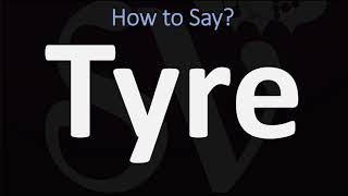 How to Pronounce Tyre BIBLE Lebanon [upl. by Edwyna]