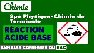 28  6 EXERCICES CORRIGÉS DU BAC SUR LA RÉACTION ACIDEBASE  Spécialité Chimie de Terminale [upl. by Jaco726]