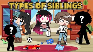 Types of siblings  Gacha Club  iCherry  ft new characters   Pls read desc [upl. by Nosmirc]