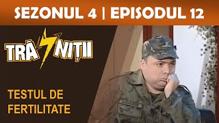 Trasnitii Sezonul 4 episodul 12 Testul de fertilitate [upl. by Oigile]