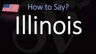 How to Pronounce Illinois  US State Name Pronunciation [upl. by Aufmann]