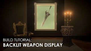 FFXIV HOUSING Build Tutorial Backlit Weapon Display [upl. by Braun972]